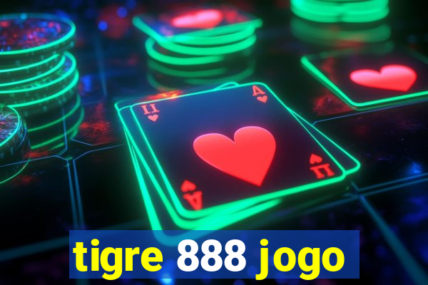 tigre 888 jogo